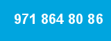 971 864 80 86